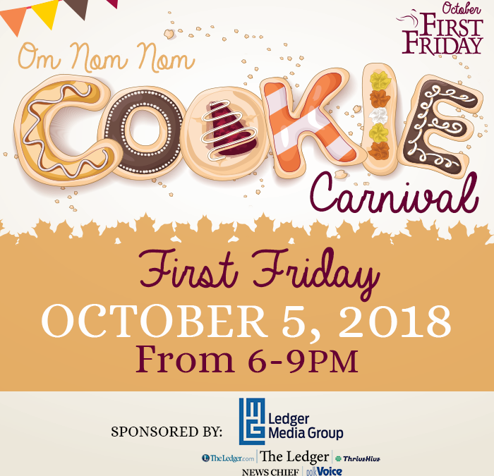 October 5th First Friday: Om Nom Nom Cookie Carnival