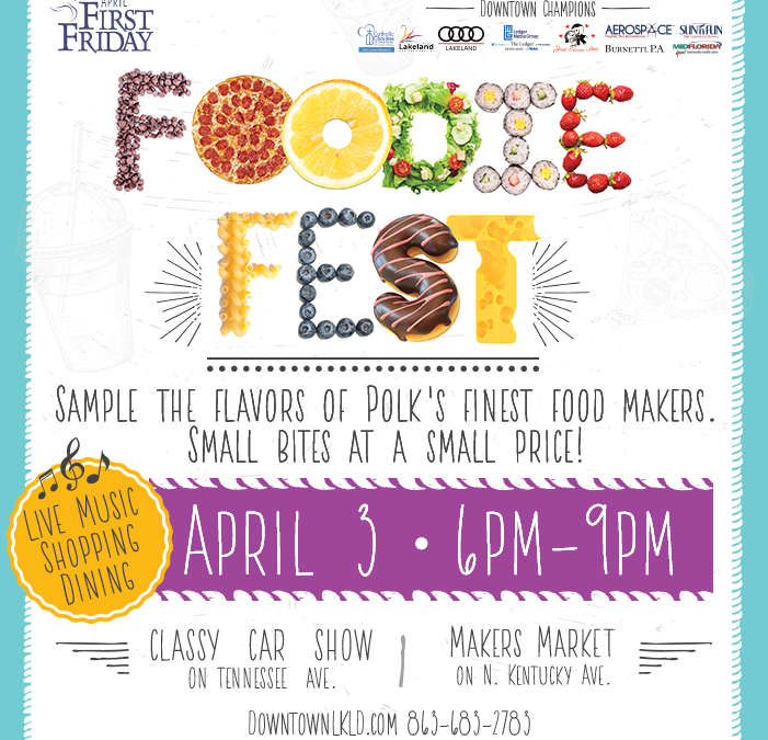 April 3 First Friday: Foodie Fest