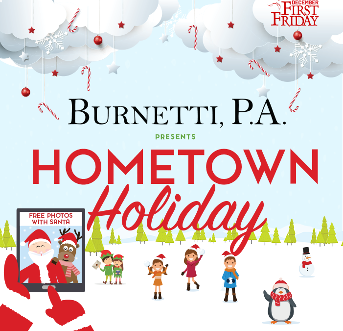 First Friday: Hometown Holiday! December 3
