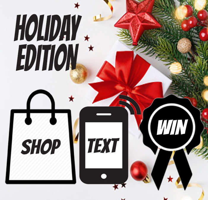 SHOP TEXT WIN – Holiday Edition