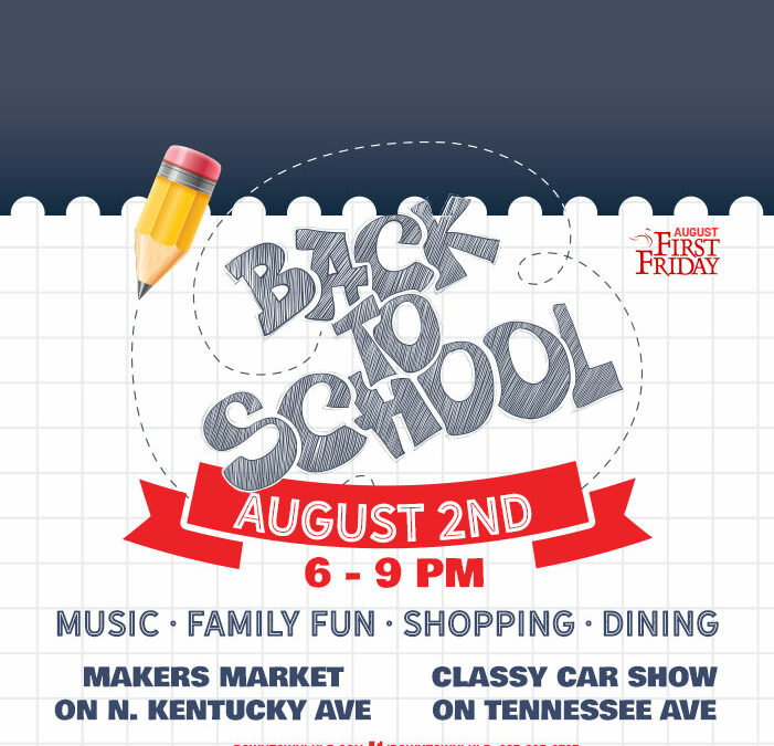 First Friday: Back to School