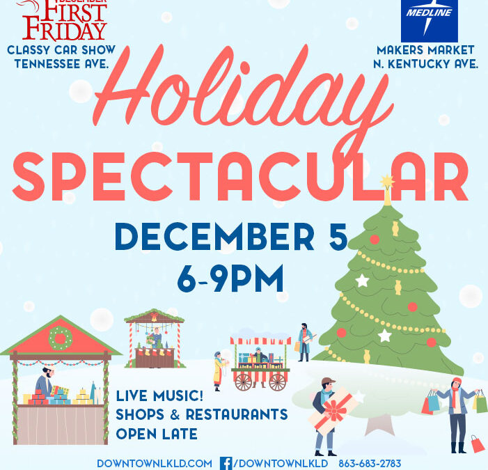 First Friday: Holiday Spectacular, December 5