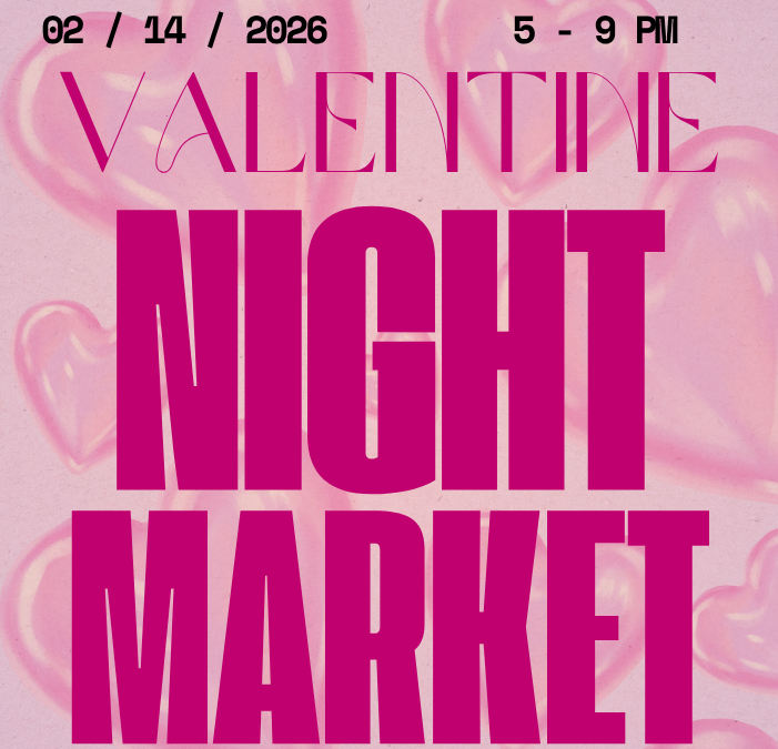 Valentine Night Market, Feb 14