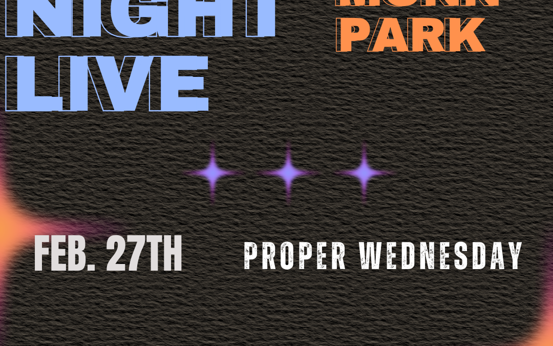 Friday Night Live – February 27 and March 27